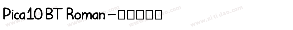 Pica10 BT Roman字体转换